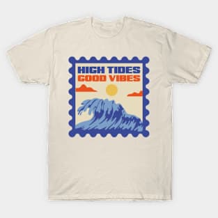 High tides good vibes T-Shirt